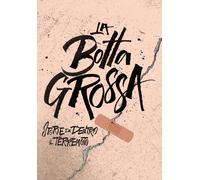 La Botta Grossa (DVD) Documentario