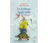 La bottega degli alibi. Racconti non burocratici