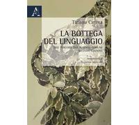 La bottega del linguaggio. Due percorsi per il senso comune