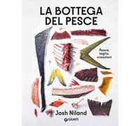 La bottega del pesce. Pesca, taglio, creazioni