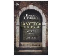 La Bottega Dello Speziale. Venetia 1118 D. C.