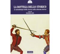 La bottega dello storico. Le metodologie della ricerca nella scherma storica