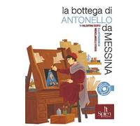 La bottega di Antonello da Messina