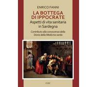 La bottega di Ippocrate. Aspetti di vita sanitaria in Sardegna