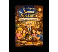 La Bottega di Nonno Speziato: Dove gli scacchi diventano storie