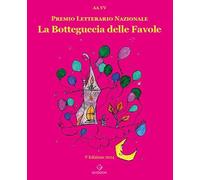 Libri Botteguccia Delle Favole. Premio Letterario Nazionale 2024 (La)