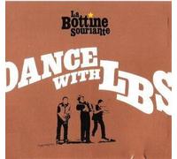 La Bottine Souriante - Dance With Lbs