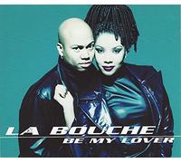 La Bouche - Be My Lover (Euro Remixes, 7 Versions, 1995) [Import]
