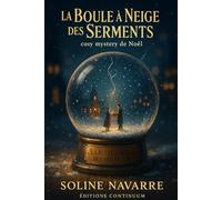 La Boule à neige des serments: cosy mystery patrimonial. À Vianey-sur-Aube, une boule à neige dévoile un oubli et conduit à des excuses publiques.