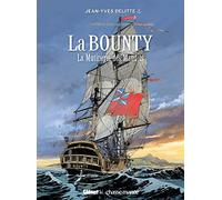 La Bounty: La mutinerie des maudits