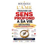 La Boussole de l’Âme: Trouver un Sens Profond à sa Vie