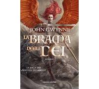 La brama degli dèi. La saga dei Fratelli di Sangue. Vol. 2