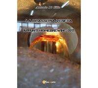 La Brasseria Veneta - Appunti di Homebrewing 2017