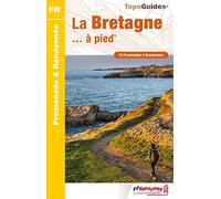 La Bretagne... à pied: 40 promenades & Randonnées: RE10
