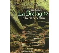 La Bretagne d'hier et de demain