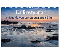 La Bretagne - prises de vue sur un paysage côtier (Calendrier mural 2026 DIN A3 vertical), CALVENDO calendrier mensuel: Photos de la côte bretonne aussi grandiose que variée