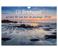 La Bretagne - prises de vue sur un paysage côtier (Calendrier mural 2026 DIN A4 vertical), CALVENDO calendrier mensuel: Photos de la côte bretonne aussi grandiose que variée