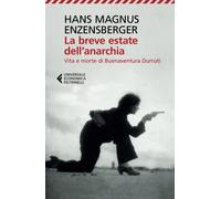 La breve estate dell'anarchia. Vita e morte di Buenaventura Durruti