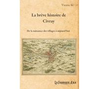 La brève histoire de Civray: De la naissance des villages à aujourd'hui