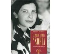 La breve storia di Sofia. Una ragazza dell'Opus Dei