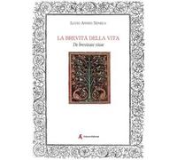 La brevità della vita. De brevitate vitae