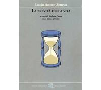 La brevità della vita. Testo latino a fronte