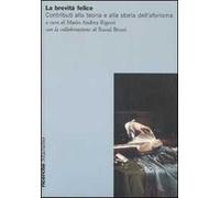 La brevità felice. Contributi alla teoria e alla storia dell'aforisma
