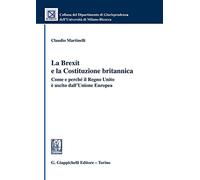 La Brexit e la Costituzione britannica. Come e perché il Regno Unito è uscito dall'Unione Europea