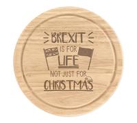 La Brexit È Per La Vita Non Solo Per Natale Tagliere Rotondo Divertente UE