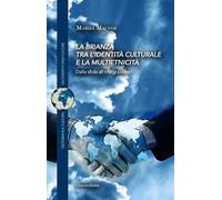 La Brianza tra l'identità culturale e la multietnicità. Dalla sfida all'integrazione