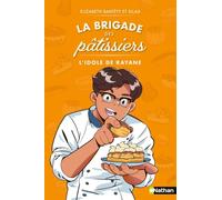 La brigade des pâtissiers avec Silax - Tome 4 L'idole de Rayane: 4