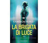 La brigata di luce