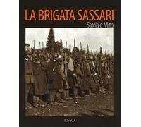La Brigata Sassari. Storia e mito