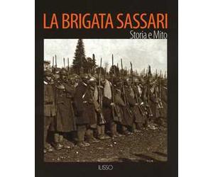 La Brigata Sassari. Storia e mito