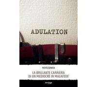 La brillante carriera di un mediocre in malafede