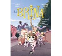La Brina 2. Cada amic és una aventura