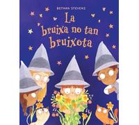 LA BRUIXA NO TAN BRUIXOTA