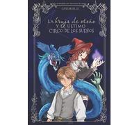 La Bruja de Otoño y el Último Circo de los Sueños