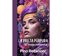 La bruja púrpura: El linaje continúa. Mientras reniega de su linaje para refugiarse en el arte, las sombras acechan. ¿Será el resurgir o el fin para las damas púrpuras?
