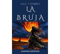 LA BRUJA: Saga 7 Nombres