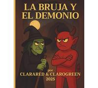 La bruja y el demonio: Por que cada niño tiene una luz que merece brillar