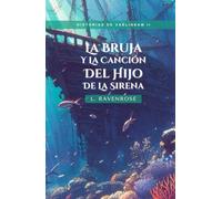La Bruja y la Canción del Hijo de la Sirena: Historias de Vaélindam II