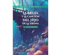 La Bruja y la Canción del Hijo de la Sirena: Historias de Vaélindam II