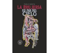 La brujería es pan del cielo