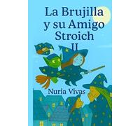 La brujilla y su amigo Stroich II