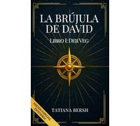 La brújula de David: Libro I: Der Veg