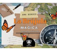 La brújula mágica: Mensajes y reflexiones