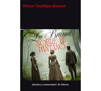 La Bruma Sobre El Pantano