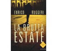 La brutta estate - Ruggeri Enrico