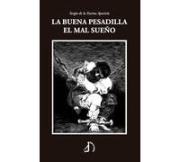 La buena pesadilla el mal sueño